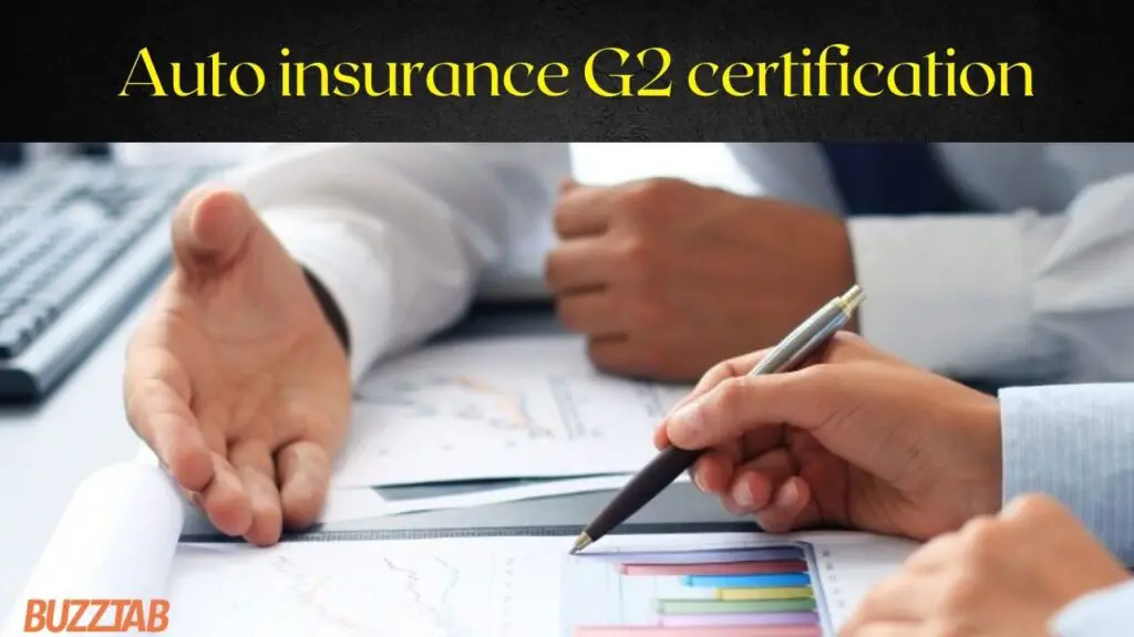 Auto insurance G2 certification